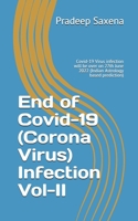 End of Covid-19 (Corona Virus) Infection Vol-II: Covid-19 Virus infection will be over on 27th June 2022 (Indian Astrology based prediction) B08ZBJQXNN Book Cover
