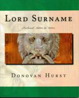 Lord Surname: Ireland: 1600s to 1900s 0985134313 Book Cover