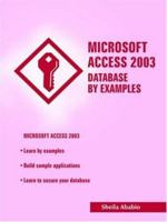 Microsoft Access 2003 Database by Examples 1420827359 Book Cover