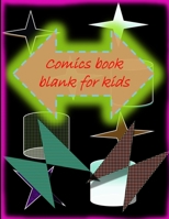 Blank Comic Book-Comic Sketch Book: Create your own comic book with this Blank Comic Book for kids, adults, students, teens and artists, many of Templates waiting you, 8.5 x 11 large, big Blank Comic  1677219297 Book Cover