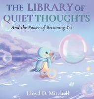 The Library of Quiet Thoughts B0H1KHXNM3 Book Cover