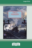 The Z Murders (16pt Large Print Edition) 1038735289 Book Cover