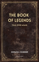 The Book of Legends: Told over again 238455204X Book Cover