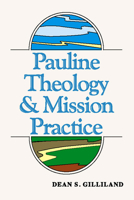 Pauline Theology and Mission Practice 1579100058 Book Cover