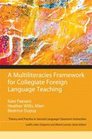 A Multiliteracies Framework for Collegiate Foreign Language Teaching 0205954049 Book Cover