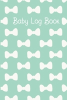 Baby Log Book: Baby Daily Tracker For New Moms To Record Feedings And Diaper Changes Teal Bow 1089017731 Book Cover