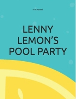 LENNY LEMON’S POOL PARTY B0FJ3Z4G28 Book Cover