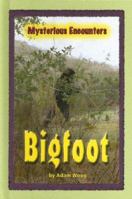 Mysterious Encounters - Bigfoot (Mysterious Encounters) 0737734736 Book Cover