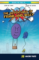 The Adventures of Frank and Willy: Book 1 and 2 1955759200 Book Cover