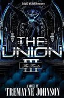 The Union 3: The Finale 1493512382 Book Cover