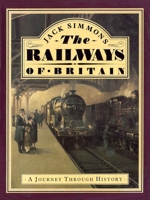 The Railways Of Britain 0333407660 Book Cover