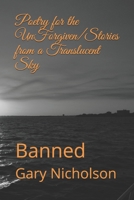 Poetry for the UnForgiven/Stories from a Translucent Sky 3rd Edition: Banned B08VCJ89WT Book Cover