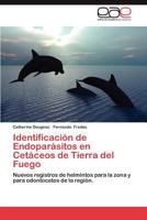 Identificacion de Endoparasitos En Cetaceos de Tierra del Fuego 3659028290 Book Cover