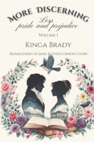 More Discerning - Volume I: A Pride and Prejudice variation novel B0BP9WPH7T Book Cover