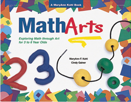 MathArts: Exploring Math Through Art for 3 to 6 Year Olds 0876591772 Book Cover