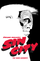 Sin City Volume 1: The Hard Goodbye 1878574590 Book Cover