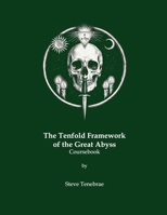 The Tenfold Framework of the Great Abyss: Coursebook B0HD9DRYP9 Book Cover