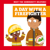 A Day with a Firefighter 1636902138 Book Cover