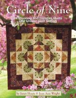 Circle of Nine: 24 Stunning and Creative Quilts One Unique Quilt Setting 0982558694 Book Cover