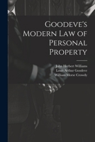 Goodeve's Modern law of Personal Property 1021457515 Book Cover