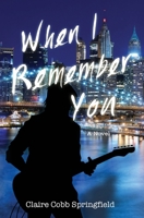 When I Remember You 1685158099 Book Cover