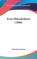 Evoe Mikrokokkus! (1886) 1166420655 Book Cover
