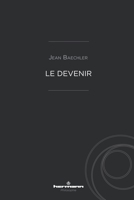 Le devenir (HR.HERM.PHILO.) (French Edition) 2705691278 Book Cover