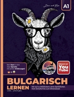 Bulgarisch lernen A1 / Hör auf zu MÄÄÄckern, lerne SprÄÄÄchen!: Alltagstauglich Bulgarisch lernen! Mit Humor, Rätseln und Lösungen für Selbstlernende. ... & Wiedereinsteiger. (German Edition) 3695188561 Book Cover