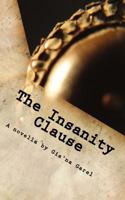 The Insanity Clause: A Quantum Love Story 154288523X Book Cover
