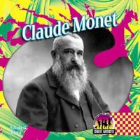 Claude Monet (Great Artists) 1596797320 Book Cover