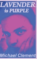 Lavendar Is Purple: When Only Chess Will Solve It B0F2ZTZBCH Book Cover