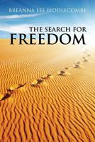 The Search for Freedom 1512725595 Book Cover