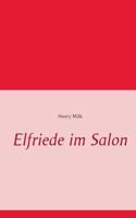 Elfriede im Salon 3735793274 Book Cover
