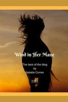 Wind in Her Mane: The best of the blog 1098892801 Book Cover