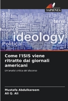 Come l'ISIS viene ritratto dai giornali americani: Un'analisi critica del discorso (Italian Edition) 6204919962 Book Cover