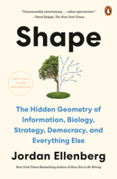 Shape: The Hidden Geometry of Information, Biology, Strategy, Democracy, and Everything Else 1984879057 Book Cover