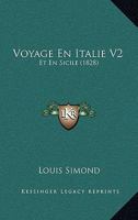 Voyage En Italie V2: Et En Sicile (1828) 1168128722 Book Cover