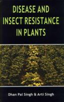 Disease And Insect Resistance in Plants 1578084121 Book Cover