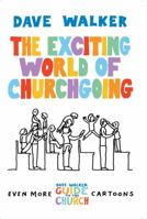 The Exciting World of Churchgoing 1848250290 Book Cover