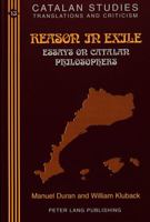 Reason in Exile: Essays on Catalan Philosophers (Catalan Studies ; Vol. 13) 0820423610 Book Cover