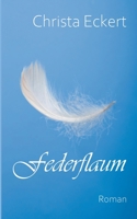 Federflaum: Roman B08T5KGW8T Book Cover