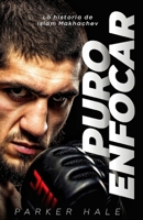 Puro Enfocar: La historia de Islam Makhachev (Spanish Edition) B0F4X9SDRT Book Cover