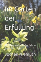 Im Garten der Erfüllung: Mit Poesie durch das Jahr – Band 30 B0H6XN373M Book Cover