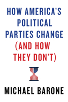 How America’s Political Parties Change 1641770783 Book Cover