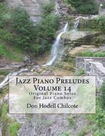 Jazz Piano Preludes Volume 14: Original Piano Solos for Jazz Combos 1522977007 Book Cover