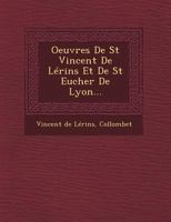Oeuvres de St Vincent de Lerins Et de St Eucher de Lyon... 1293071102 Book Cover