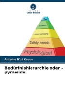 Bedürfnishierarchie oder -pyramide (German Edition) 6206578739 Book Cover