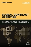 Global Contract Logistics: Best Practice Toolkit for Planning, Negotiating and Managing a Contract 0749475935 Book Cover