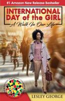International Day of the Girl - A Walk In Our Life: Pandemic Edition 1942871554 Book Cover