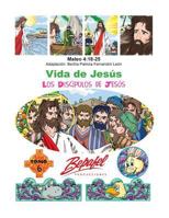 Vida de Jes�s-Los Disc�pulos de Jes�s: Tomo 6 1539631311 Book Cover